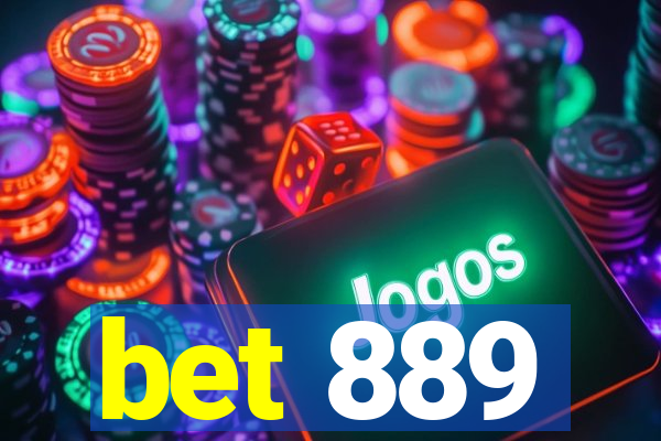 bet 889